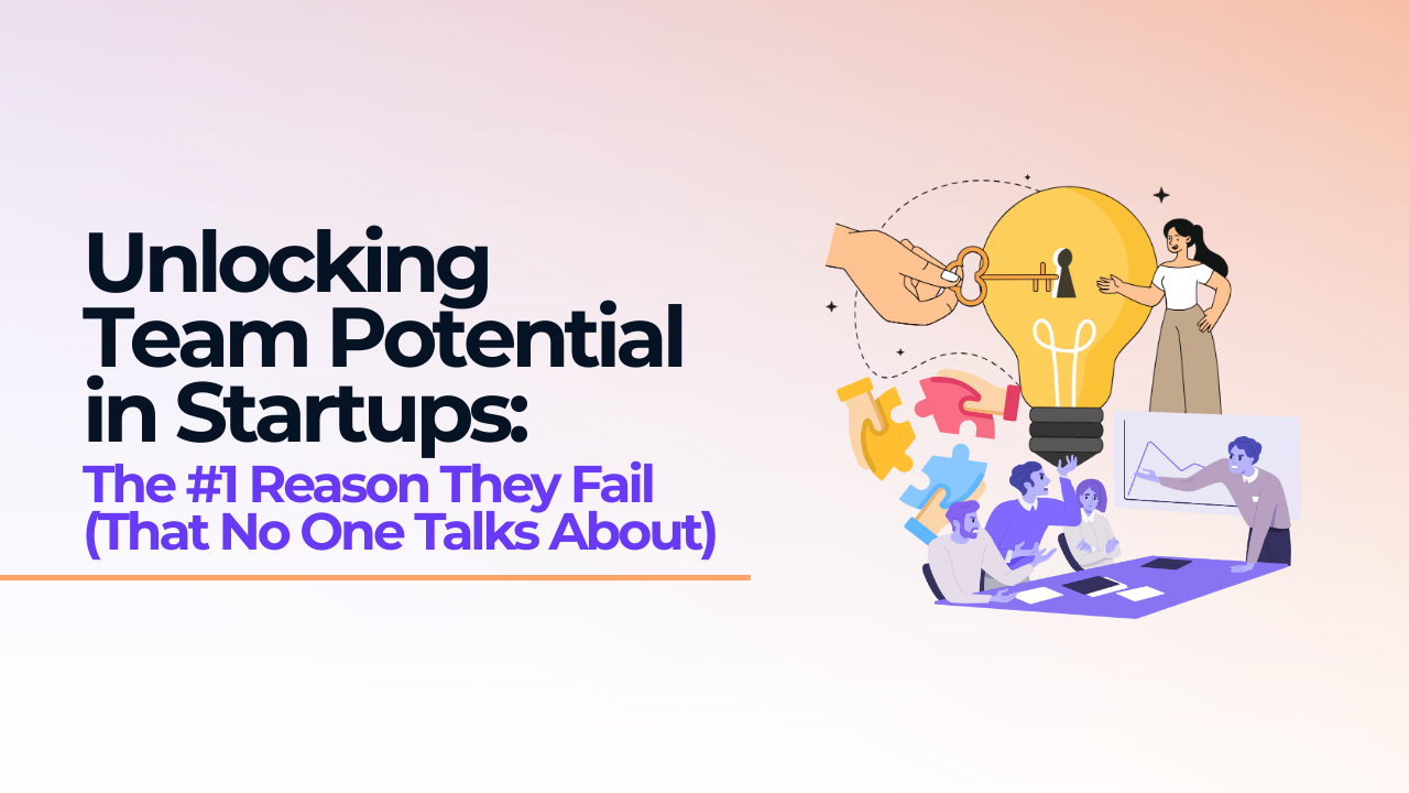 unlocking team potential in startups