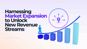 Harnessing Market Expansion to Unlock New Revenue Streams